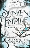 Sunken Empire (Saga of Evanescent Realms) B089M4235S Book Cover