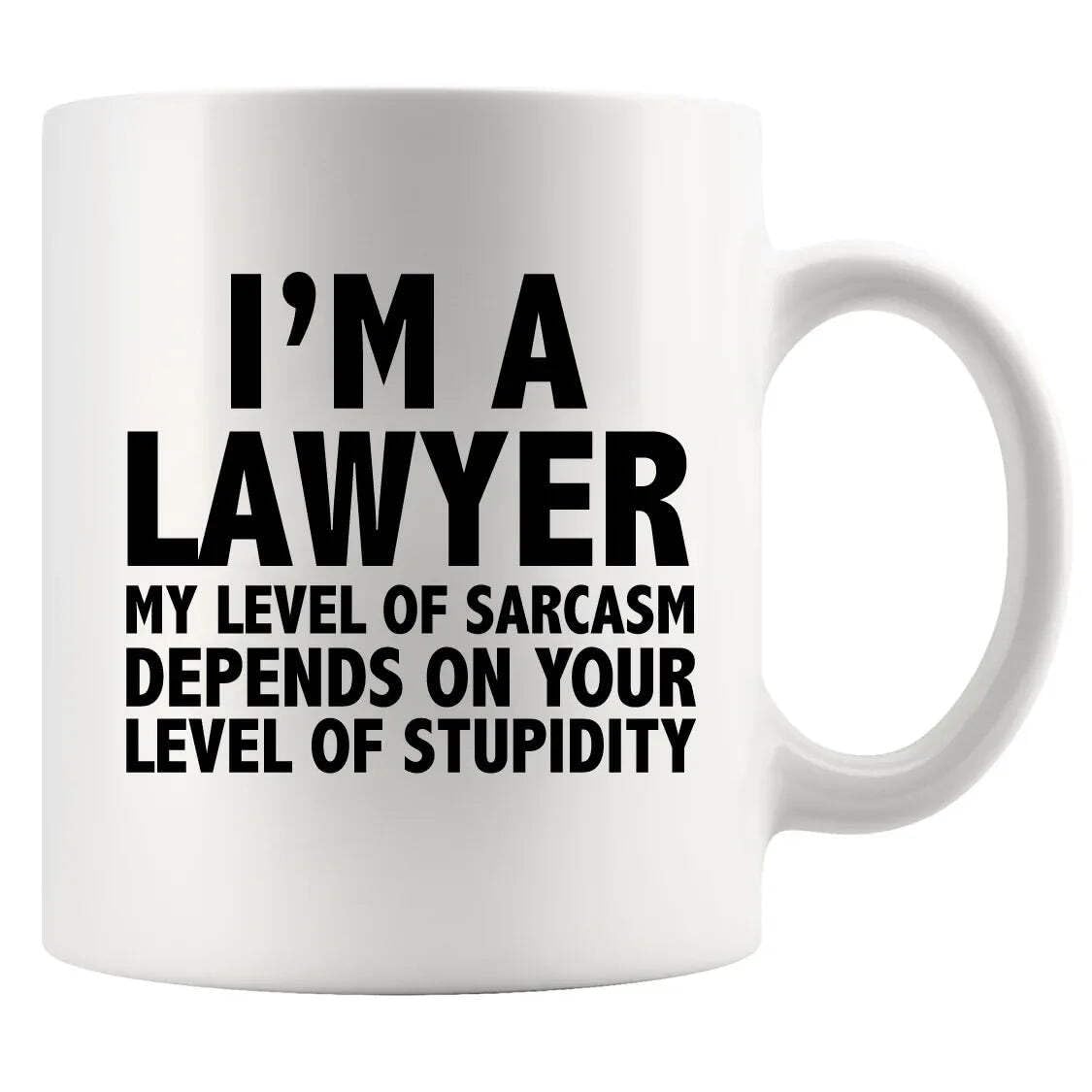 Panvola I'm A Lawyer My Level Of Sarcasm Lawyer Gifts Funny Graduation Gift For Law Student Teacher Attorney Ceramic Mug 11 oz White