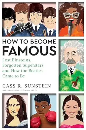 How to Become Famous: Lost Einsteins, Forgotten Superstars, and How the Beatles Came to Be book cover