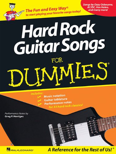 Hard Rock Guitar Songs for Dummies: The Fun and Easy Way to Start Playing Your Favorite Songs Today!