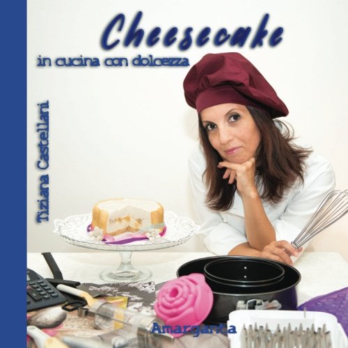 Cheesecake, in Cucina Con Dolcezza