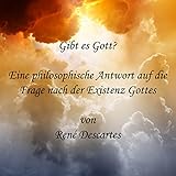  Gibt es Gott?: Eine philosophische Antwort auf die Frage nach der Existenz Gottes