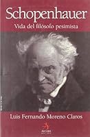 Schopenhauer: Vida del filósofo pesimista 8496107493 Book Cover