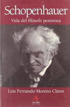 Hardcover Schopenhauer: La vida del filósofo pesimista (Spanish Edition) [Spanish] Book