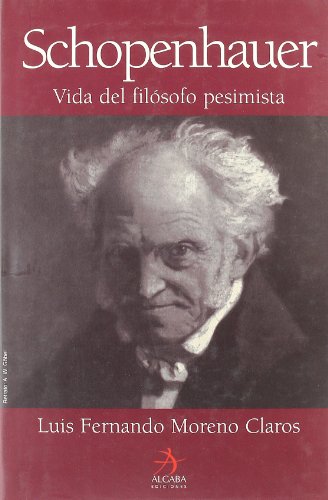 Schopenhauer-Vida Del Filosofo Pesimista: La vida del filósofo pesimista (Biografías)