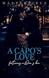 A Capo's Love: Featuring A Don's Love (The Bonetti Family Book 2)