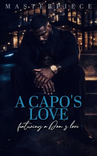 A Capo's Love: Featuring A Don's Love (The Bonetti Family