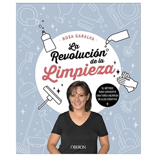 La revolución de la limpieza: Método para convertir una tarea aburrida en algo creativo (Libros singulares)