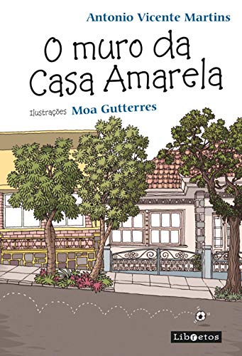 O muro da casa amarela: