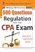 McGraw-Hill Education 500 Regulation Questions for the CPA Exam (McGraw-Hill's 500 Questions)
