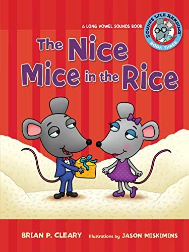 The Nice Mice in the Rice: A Long Vowel Sounds Book (Sounds Like Reading ®)