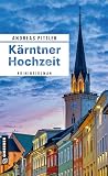 Kärntner Hochzeit: Kriminalroman (Obiltschnig und Popatnig)