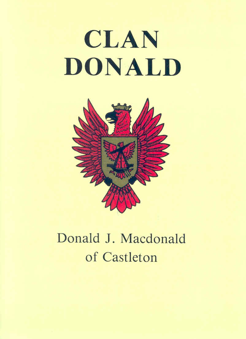 Clan Donald Donald J. Macdonald, Lord Macdonald 9781589803909 Amazon