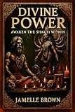  Divine Power : Awaken The Shakti Within (English Edition)