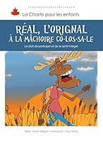Réal l’orignal et sa mâchoire colossale: Le droit de participer et de se sentir intégré 1772050903 Book Cover