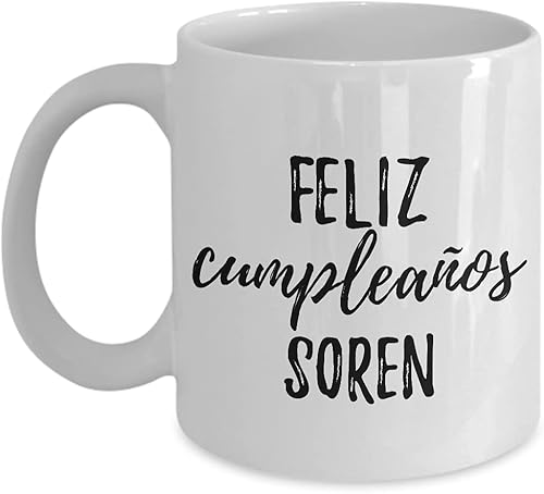 Feliz Cumpleanos Soren Mug Spanish Happy Birthday Personalized Name Gift Coffee Tea Cup 11 oz