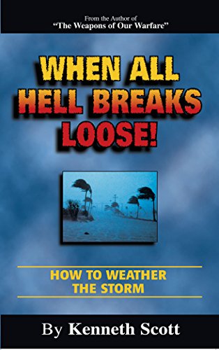 When All Hell Breaks Loose: How to Weather the Storm (English Edition)