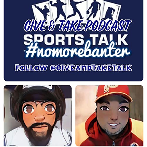 Give And Take Sports Talk Season 2 Episode 3