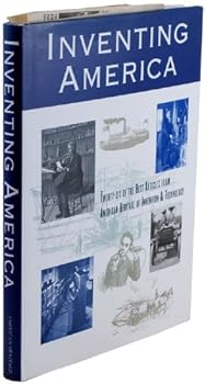 Hardcover Inventing America: Twenty-Six of the Best Articles from American Heritage of Invention and Technology Book