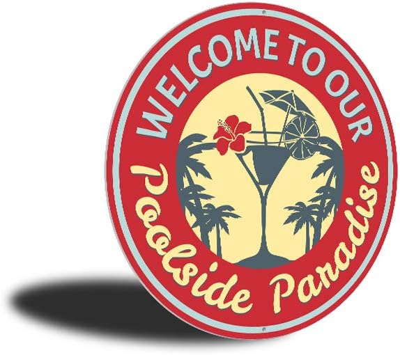 Welcome to Our Poolside Paradise, Garden Pool Sign, Backyard Sign, Decorative Sign - 18" circle