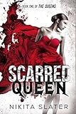 Scarred Queen (The Queens Book 1)