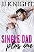 Single Dad Plus One: A Billionaire and Secret Baby Romantic Comedy (Single Dad on Top Book 2)
