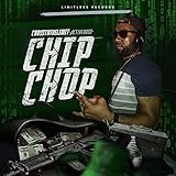chip chop ham  Chip Chop [Explicit]