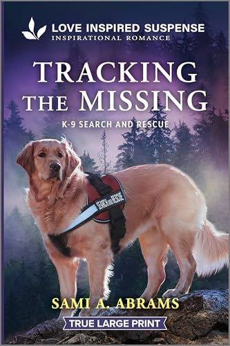 Tracking the Missing (K-9 Search and Rescue, 13)
