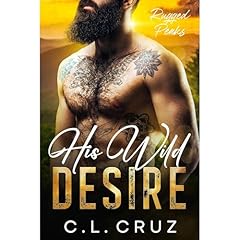 His Wild Desire Audiobook By C.L. Cruz cover art
