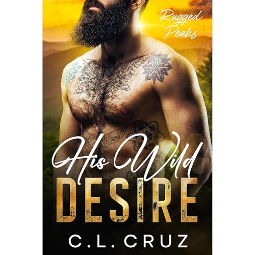 His Wild Desire Audiobook By C.L. Cruz cover art