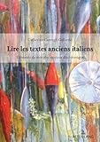  Lire les textes anciens italiens: Éléments de morpho-syntaxe diachronique