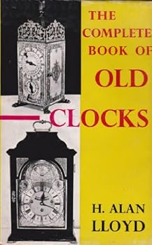 Hardcover The complete book of old clocks Book