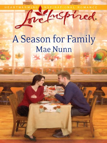 A Season for Family (By: Mae Nunn)