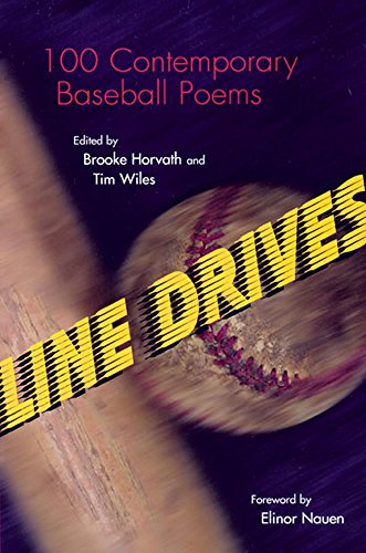 Line Drives: 100 Contemporary Baseball Poems (Writing Baseball)