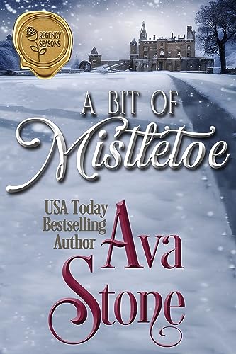 A Bit of Mistletoe (Regency Seasons Novellas Book 4)