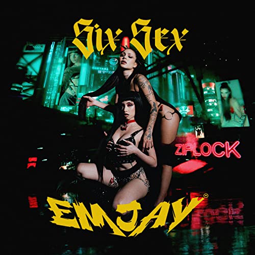 EMJAY & Six Sex