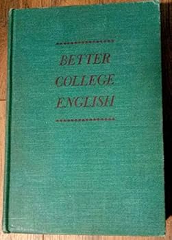 Hardcover Better college English Book