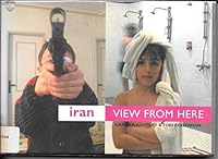 Iran: View from Here 9994120670 Book Cover