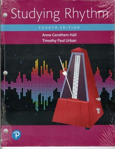 Studying Rhythm (4th Edition) (What's New in Music)