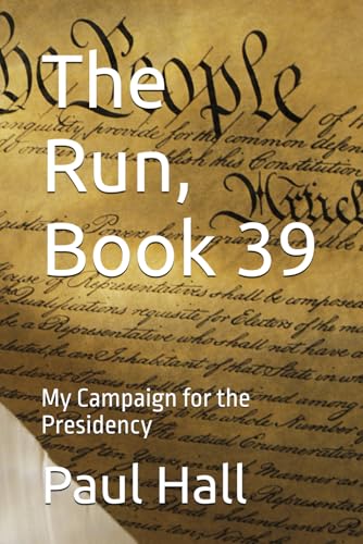 The Run, Book 39: My Campaign for the Presidency (TR: The Run)