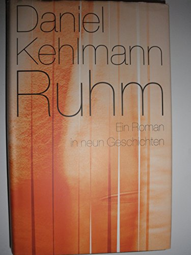 Buchseite und Rezensionen zu 'Ruhm. Ein Roman in neun Geschichten' von Kehlmann, Daniel