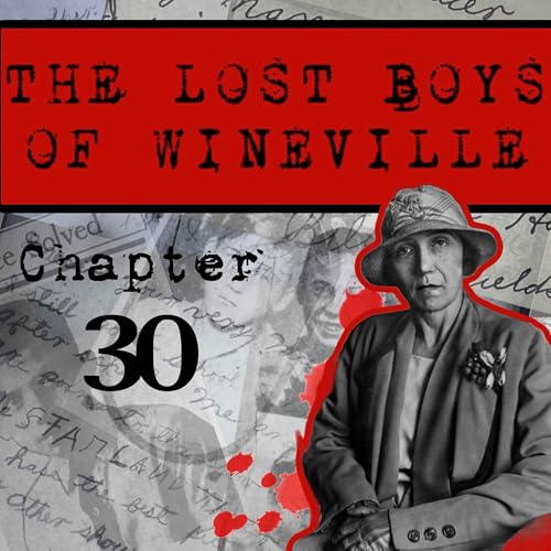 The Lost Boys Of Wineville / Chapter 30