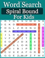 Word Search Spiral Bound For Kids: the challenge of word games this is just the book for you In it you'll find an entertaining treasury of puzzles 172641809X Book Cover
