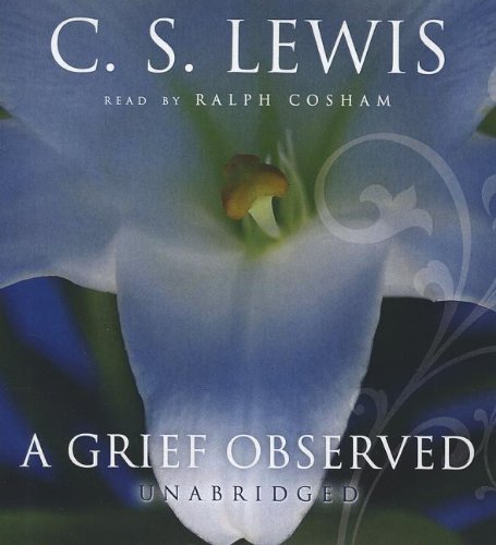 A Grief Observed by C. S. Lewis