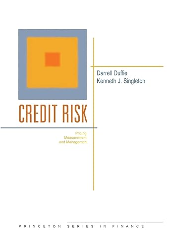 Credit Risk: Pricing, Measurement, and Management (Princeton Series in Finance)