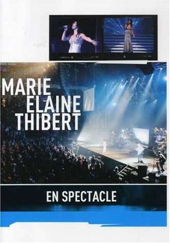 Marie-Elaine Thibert: En Spectacle [DVD]
