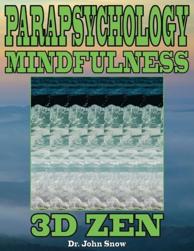 Parapsychology Mindfulness: 3D Zen