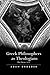 Greek Philosophers as Theologians