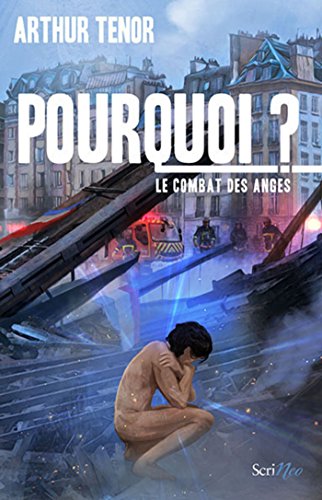 Télécharger Pourquoi ? Le combat des anges (JEUNE ADULTE) PDF Ebook En Ligne