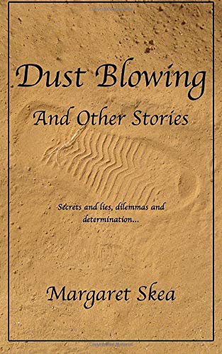 Dust Blowing and Other Stories